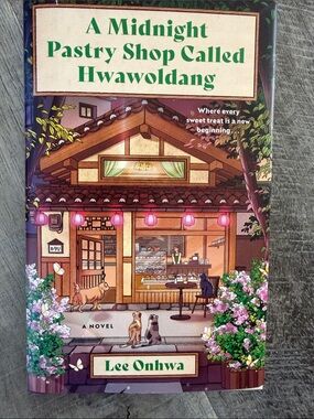 A Midnight Pastry Shop Called HwaWoldang by Lee Onhwa - Illustrated Cover